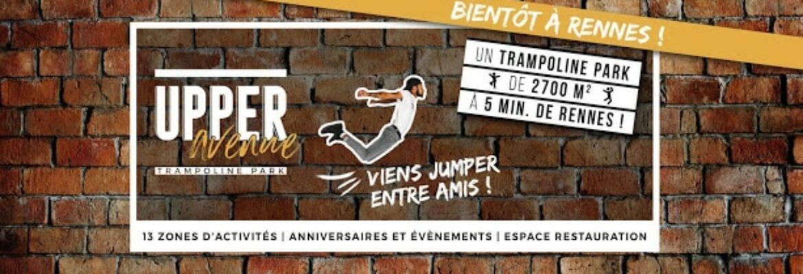 Upper Avenue Trampoline Park Vern-sur-Seiche