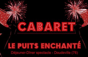 Cabaret Le Puits Enchanté